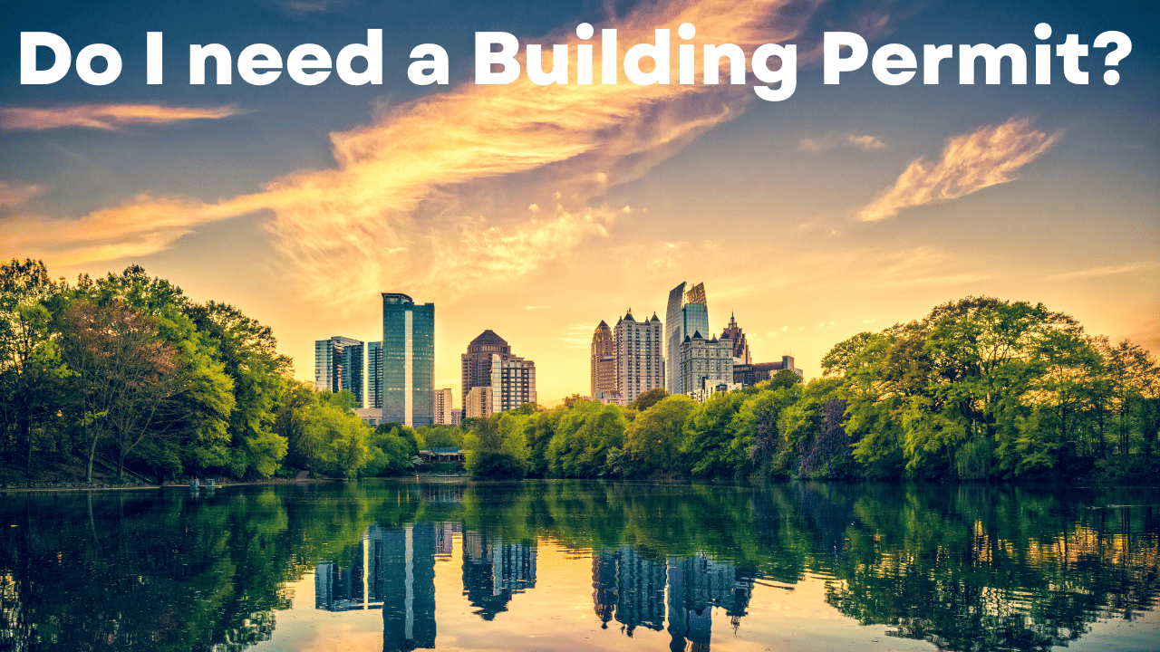 Do I need a building permit in the City of Atlanta?