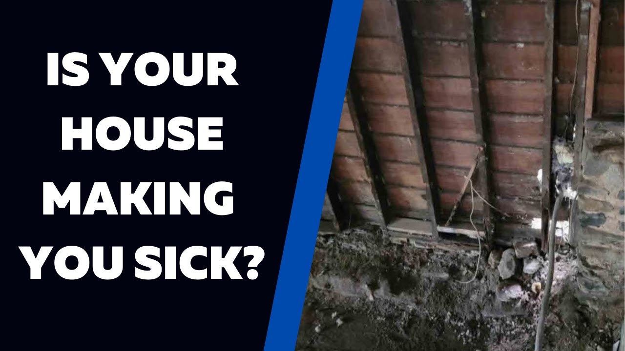 Your House May be Making you Sick