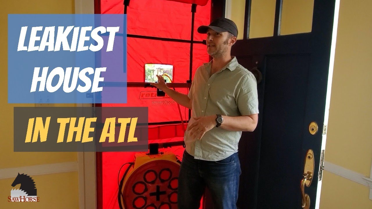 Leakiest House In Atlanta || Blower Door Test by Corbett Lunsford